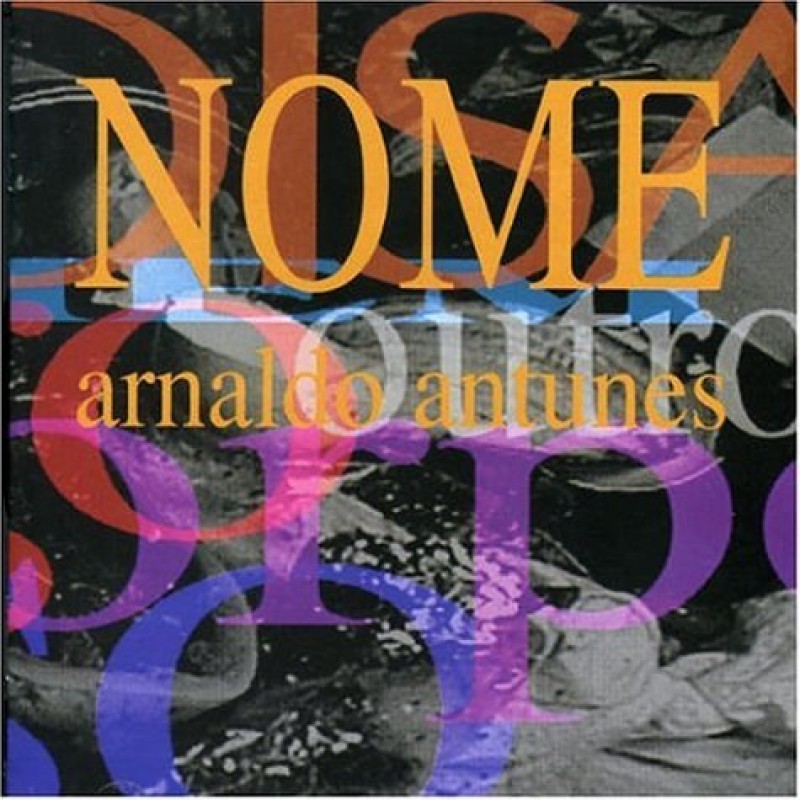 CD Arnaldo Antunes Nome CD Arnaldo Antunes Nome